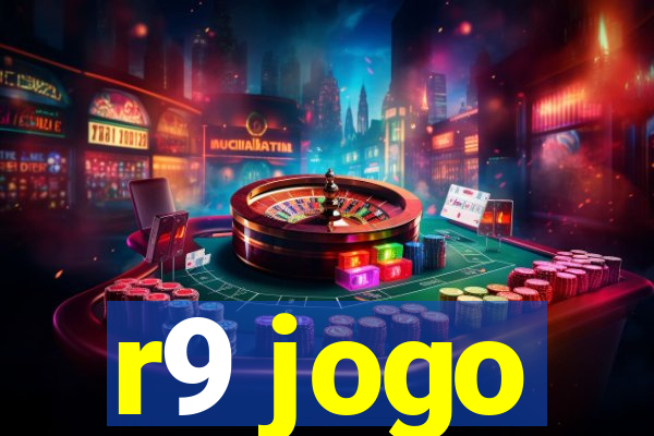 r9 jogo